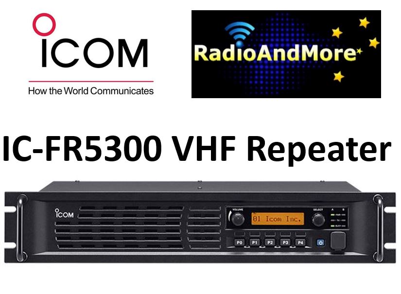 Icom IC-FR5300 50Watts 136-174Mhz - VHF Repeater Analogue + Digital Ready